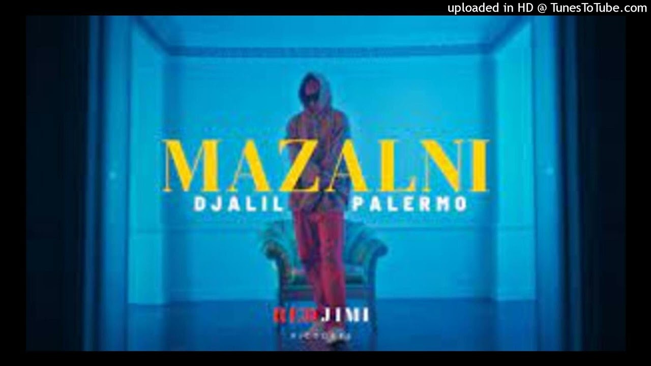 Djalil Palermo - MAZALNI (Official Music Video)