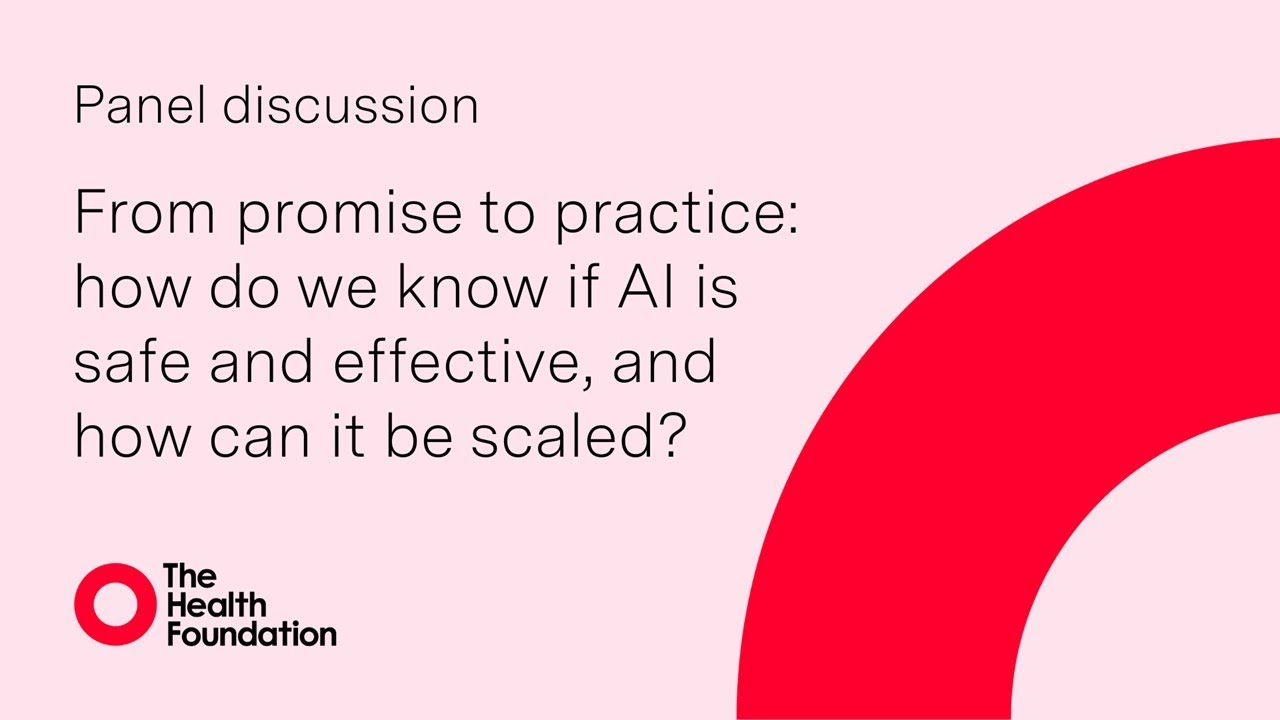 AI in the NHS 2025 - From promise to practice: how do we know if AI is safe and effective