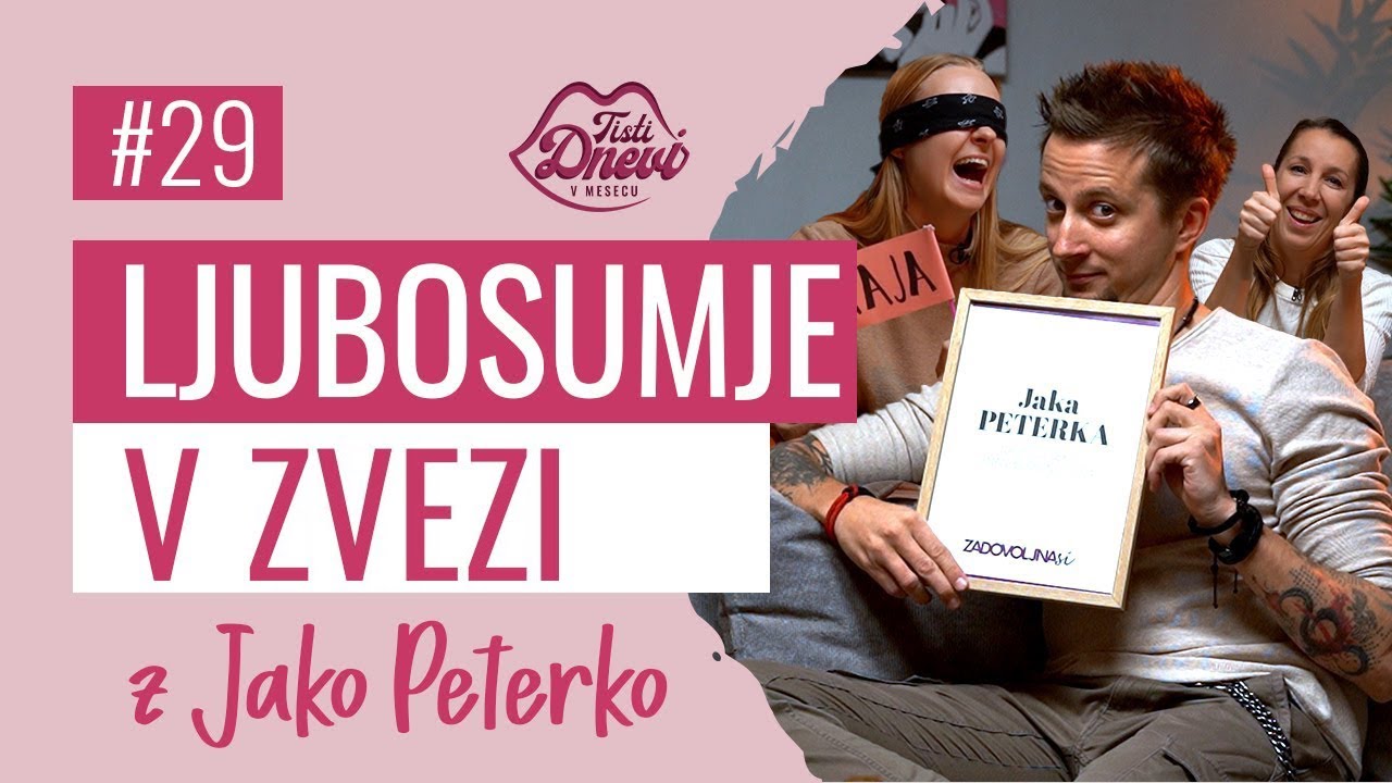 29 Ljubosumje v zvezi z Jako Peterko