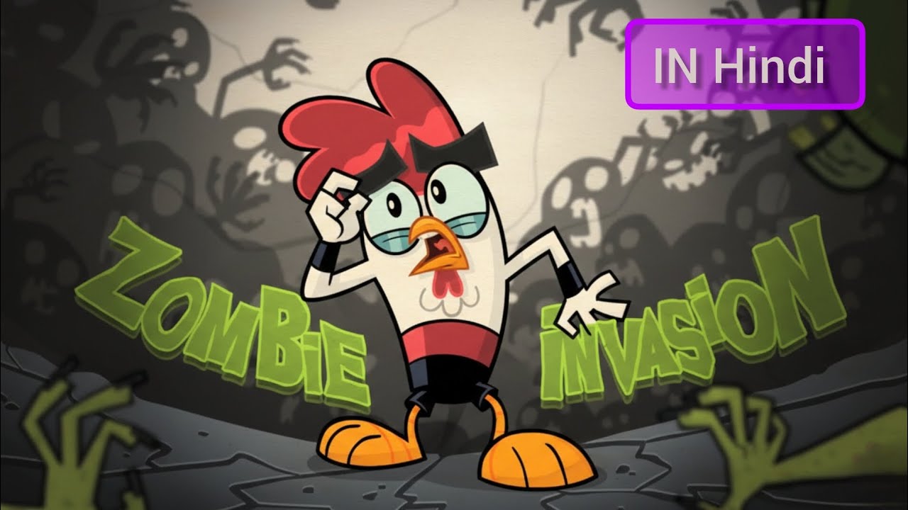 Zombie Invasion",/S1)E7/हिंदी Chuck Chicken