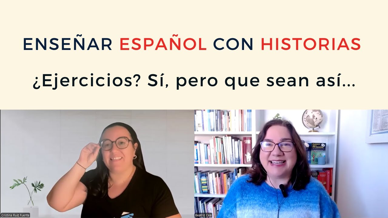 Actividades interactivas para enseñar español con historias | Con Cristina Ruiz