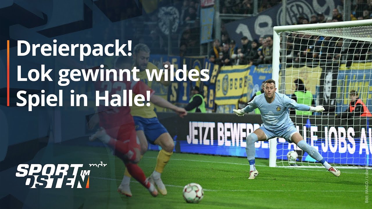 Lok Leipzig gewinnt mitrei&szlig;endes Topspiel beim Halleschen FC | Sport im Osten | MDR