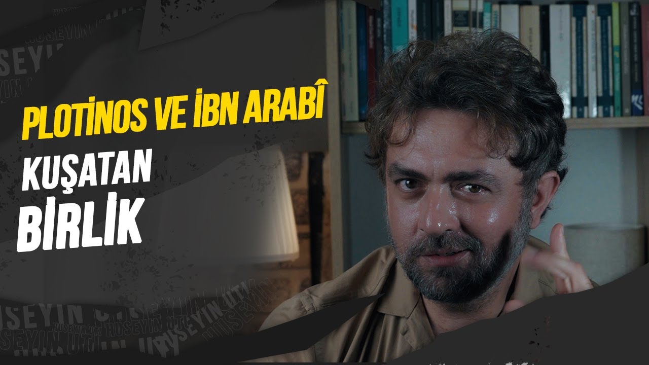 PLOTİNOS VE İBN ARABÎ’YE GÖRE BİRLİK