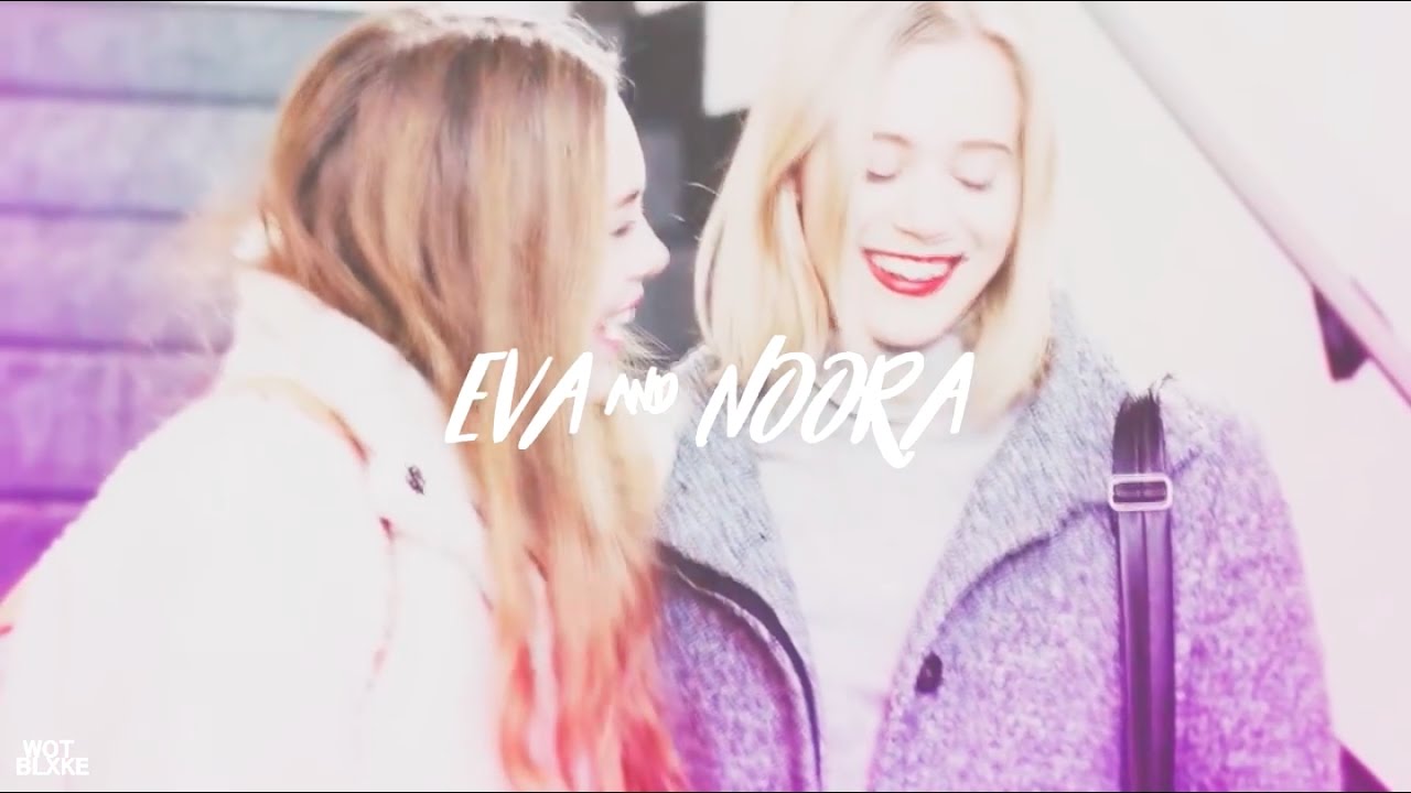 Eva & Noora - I Wanna Be Yours