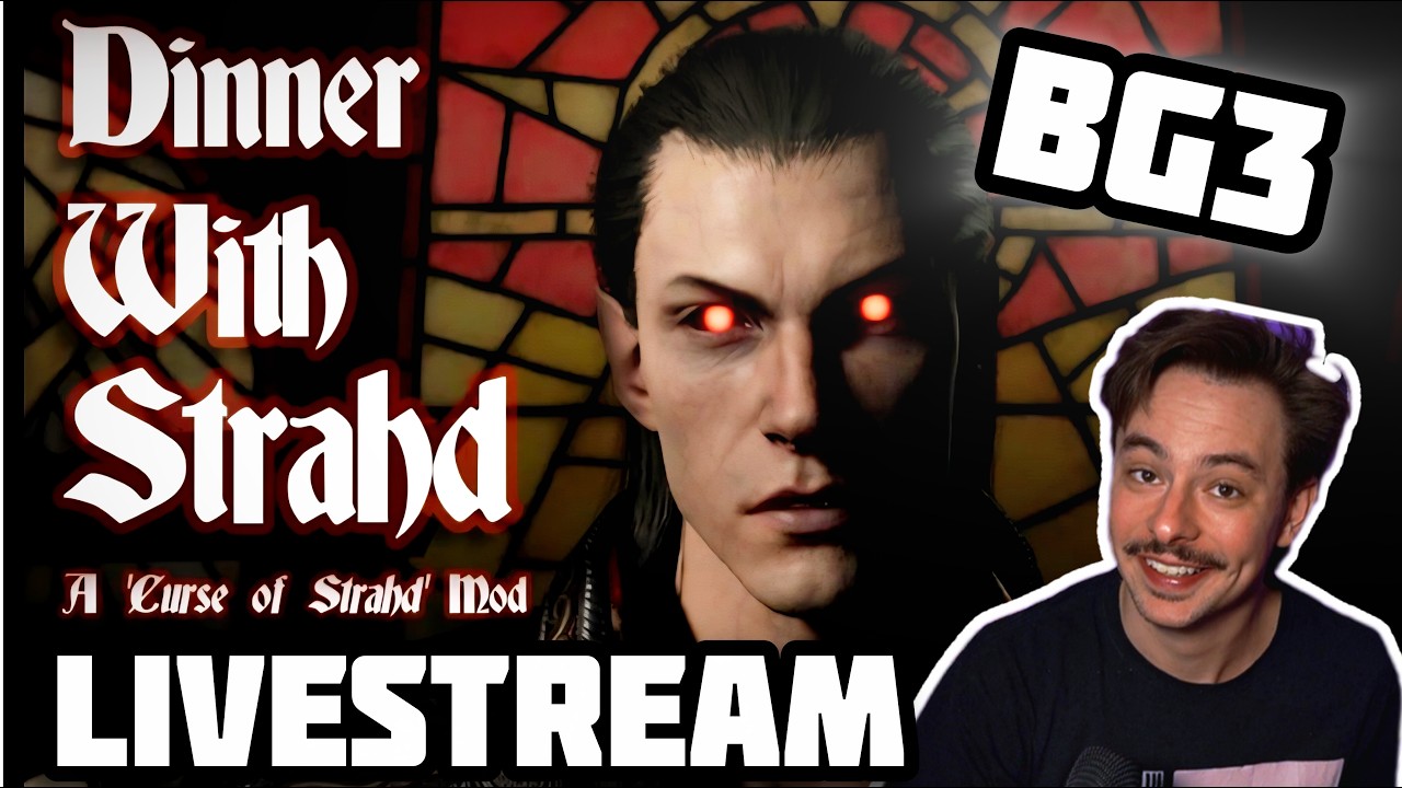 NEW BG3 MOD Dinner with Strahd Live Stream