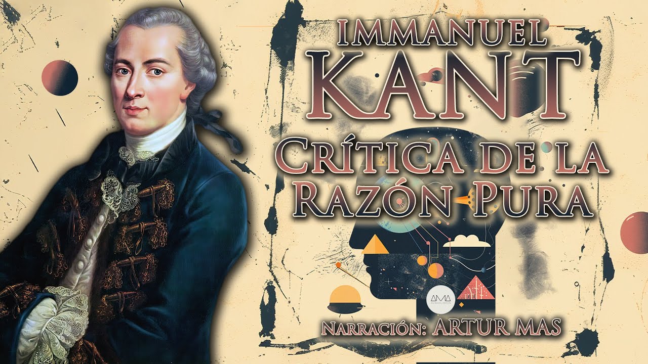 Immanuel Kant - Crítica de la Razón Pura (Audiolibro completo en español) 