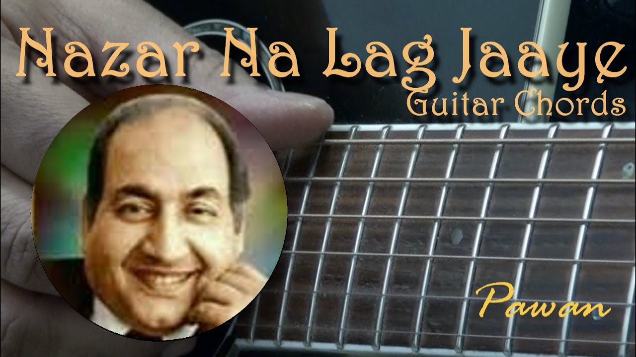 Nazar Na Lag Jaaye | Guitar Chords Lesson | Pawan