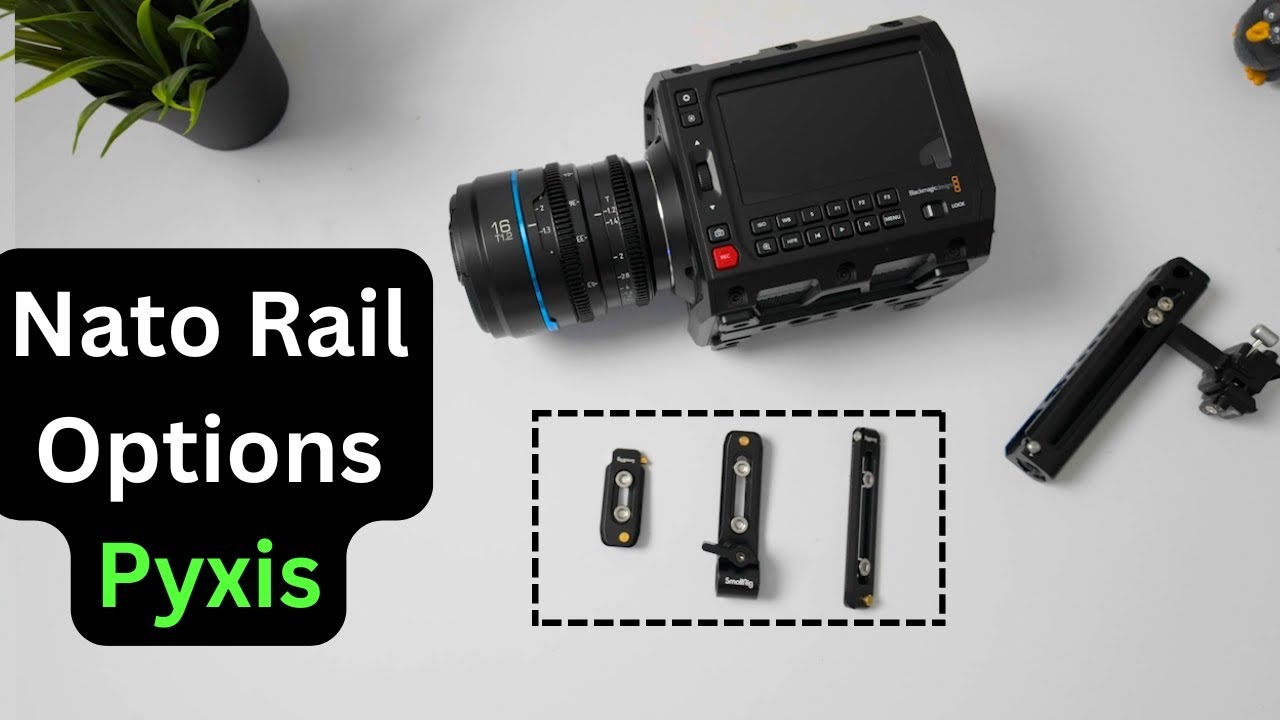Nato Rail Option for the Blackmagic Pyxis | No Cage