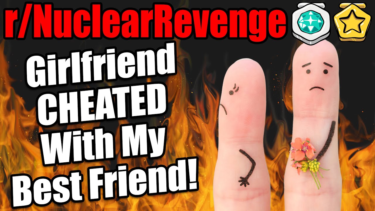 r/NuclearRevenge - Girlfriend Cheated On Me With My Best Friend, I Had Him Arrested And Ghosted Her!