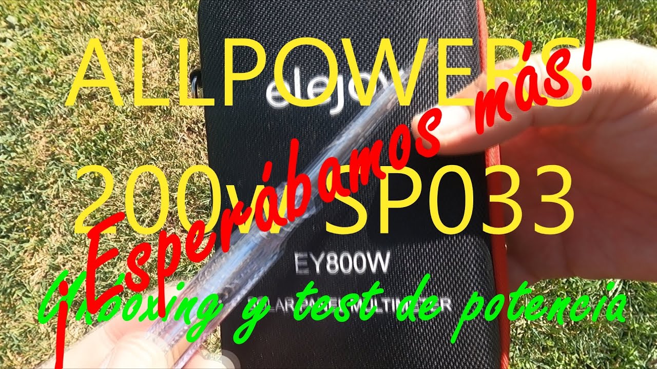 Esperaba más del ALLPOWERS SC033, un panel solar de 200 W para tu estación de energía portátil