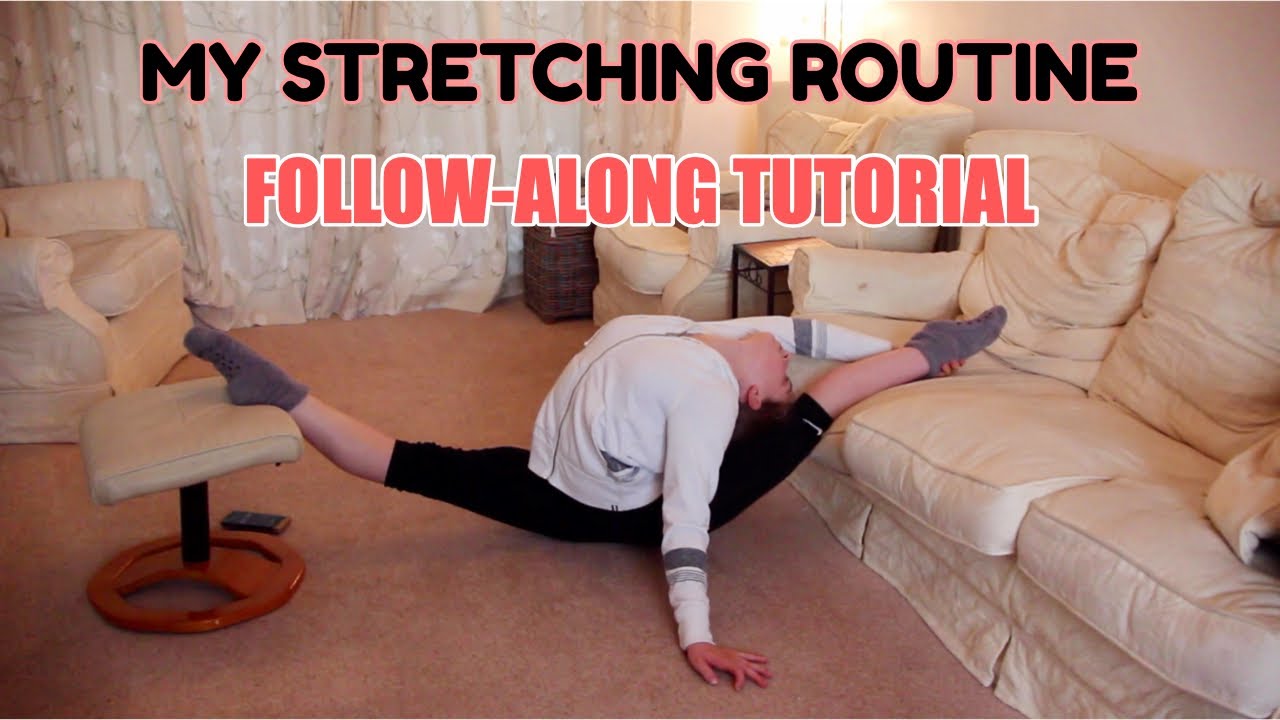 MY STRETCHING ROUTINE- FOLL0W-ALONG TUTORIAL