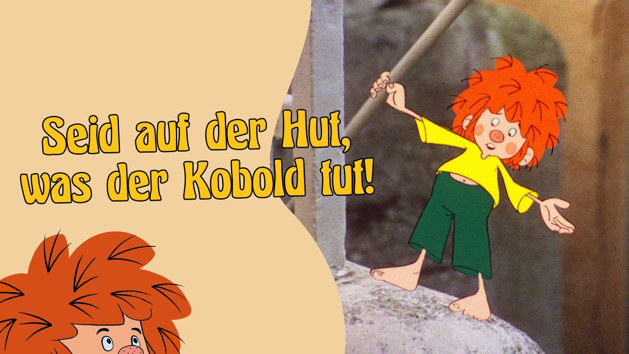 Ein Kobold muss Streiche spielen, jawohl! | Mehr beste Streiche aus 