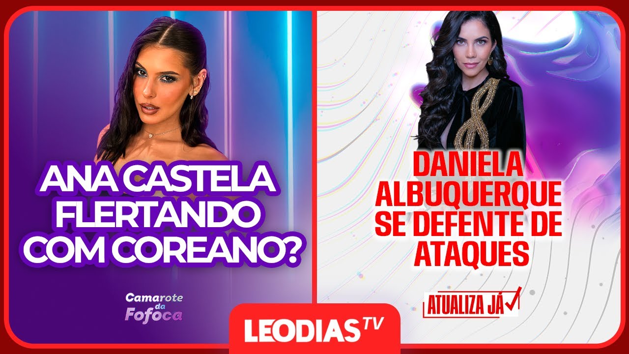 CAMAROTE DA FOFOCA | ATUALIZA JÁ | LeoDias TV