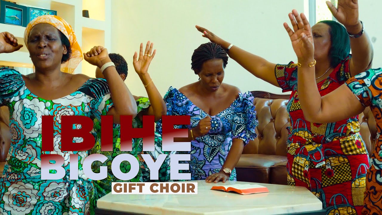 IBIHE BYANYUMA by Gift Choir