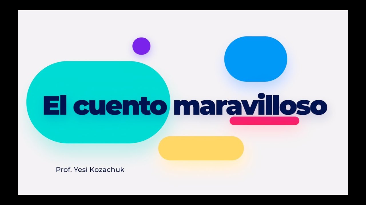 El cuento maravilloso