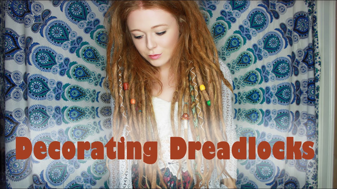 Decorating My Dreadlocks