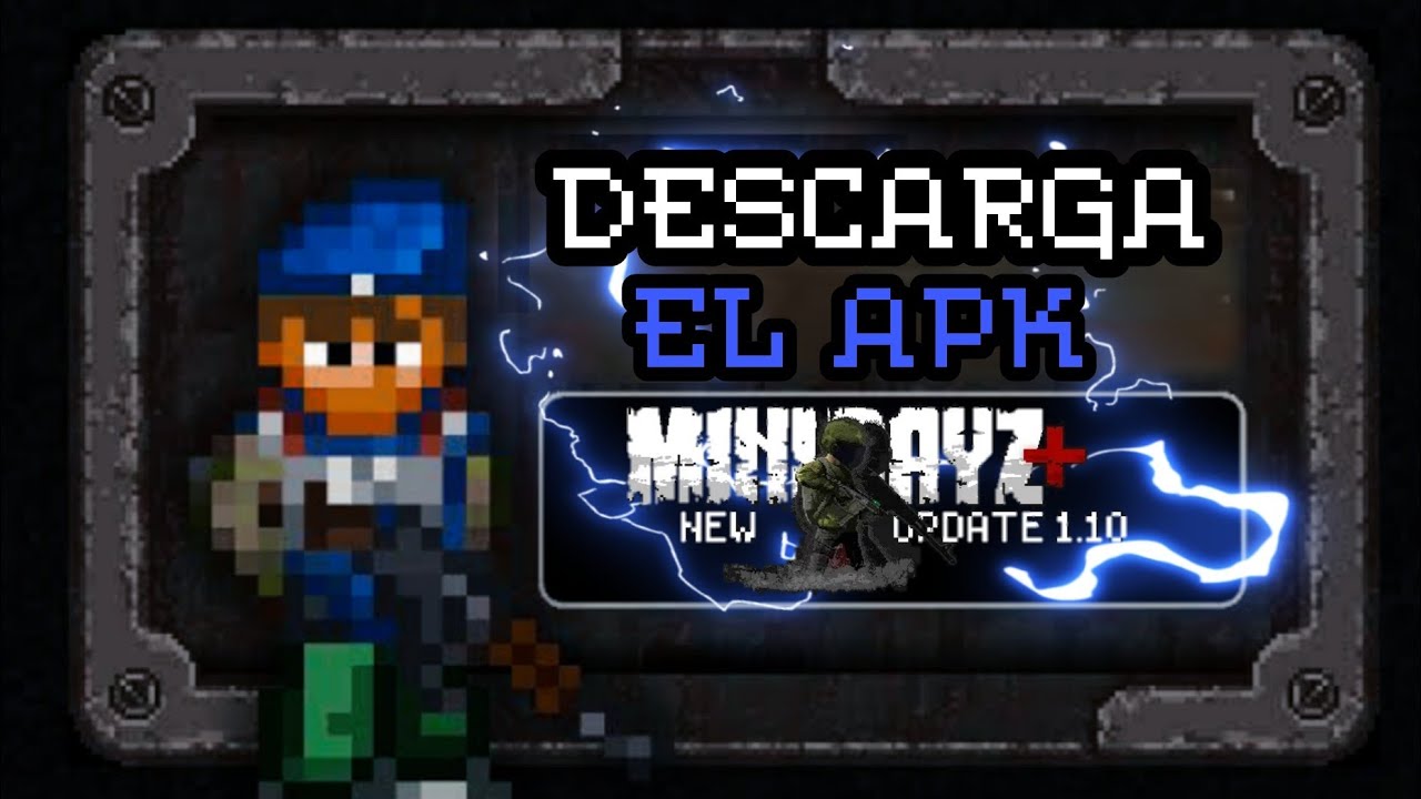 DESCARGA la MEJOR VERSION de MiniDayZ! (Apk 1.1 espa&ntilde;ol)