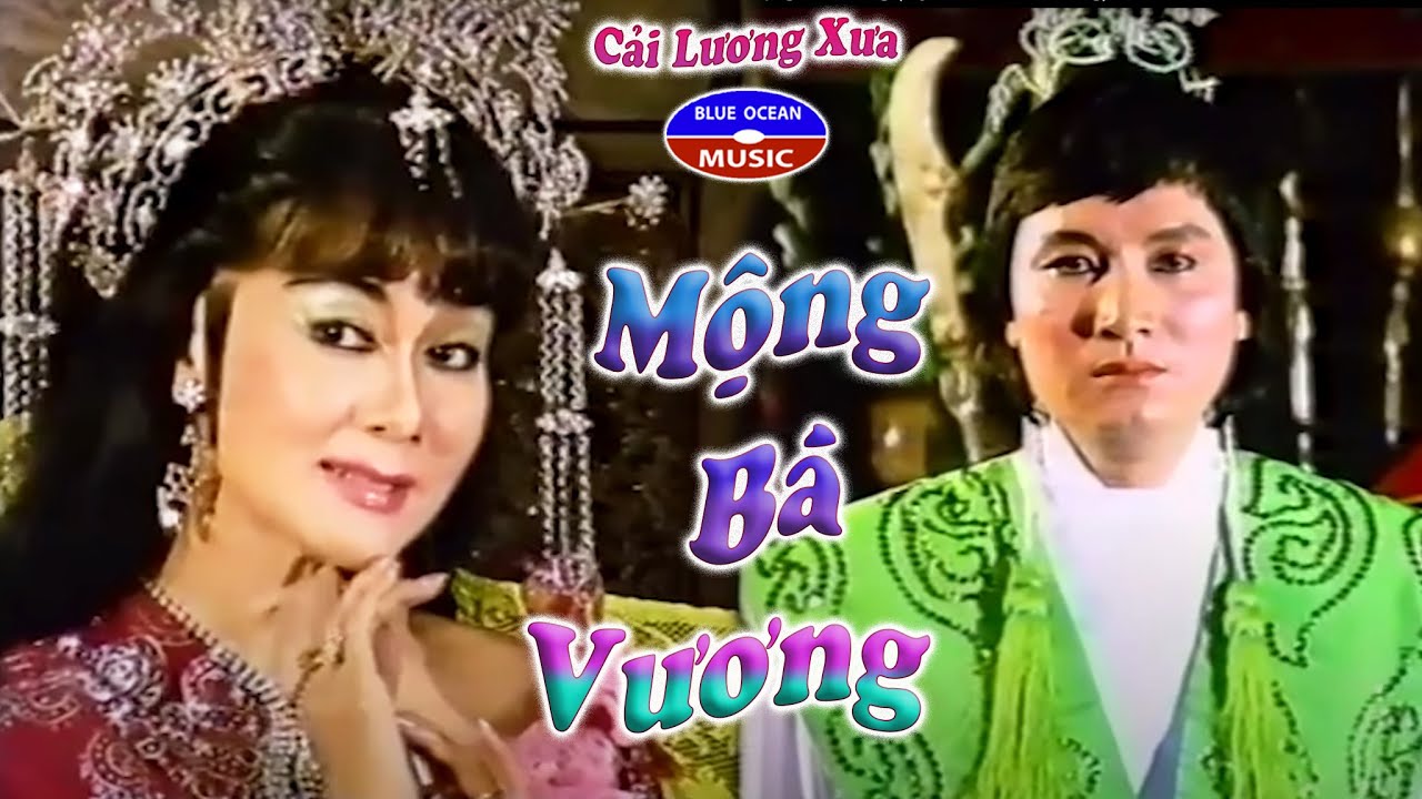 Cải Lương Xưa | Mộng Bá Vương (Mỹ Châu, Minh Vương)