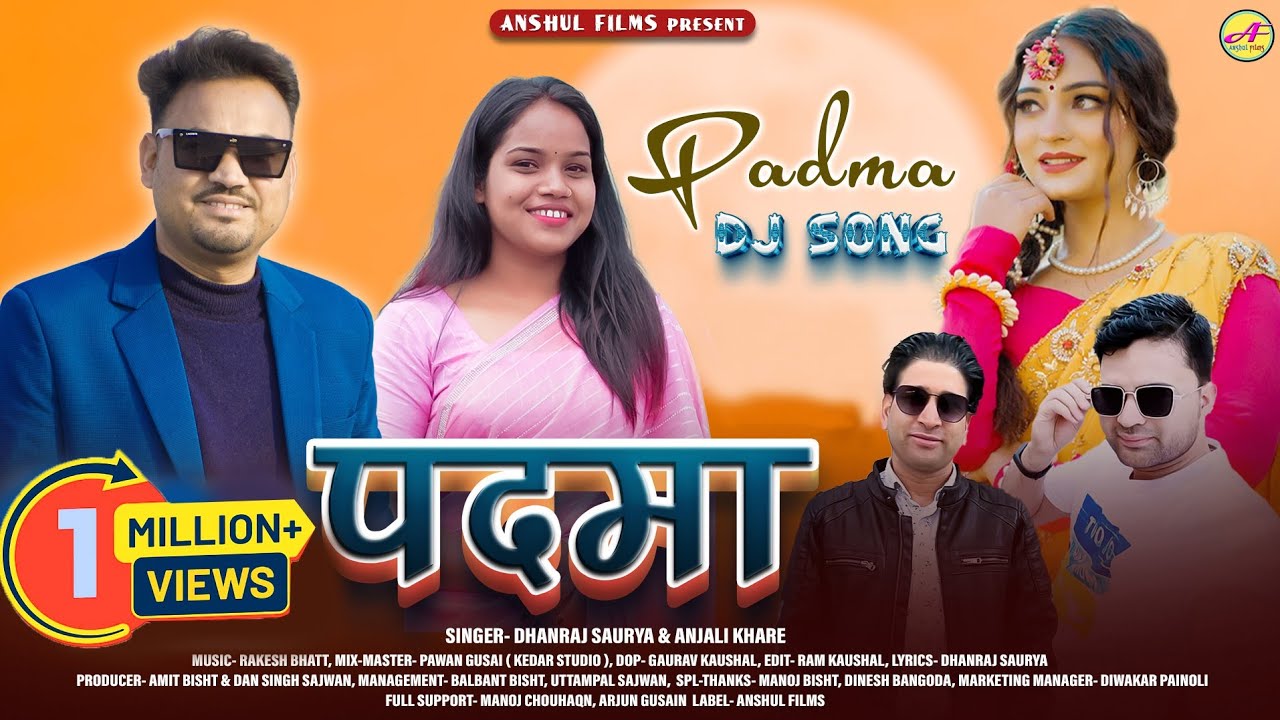Padma पदमा || New Garhwali DJ Song 2025 || Singer Dhanraj Saurya & Anjali kharre || #AnshuL_Films ||