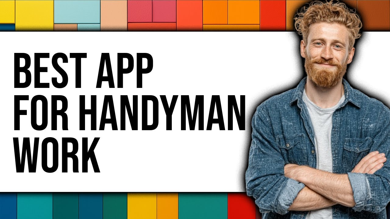Best App For Handyman Work (New 2025)
