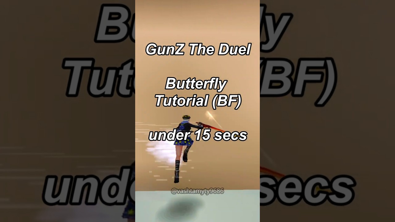 GunZ The Duel Butterfly (BF) Tutorial under 15 seconds #gunztheduel #gunz #fyp #shorts