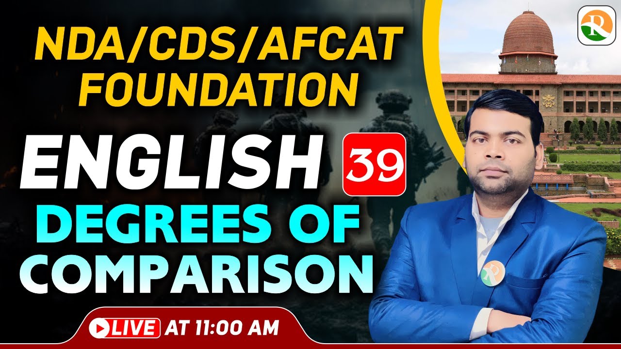 Degrees of Comparison -1  for NDA | NDA online Classes | NDA/CDS/AFCAT English Class 2024 | NDA