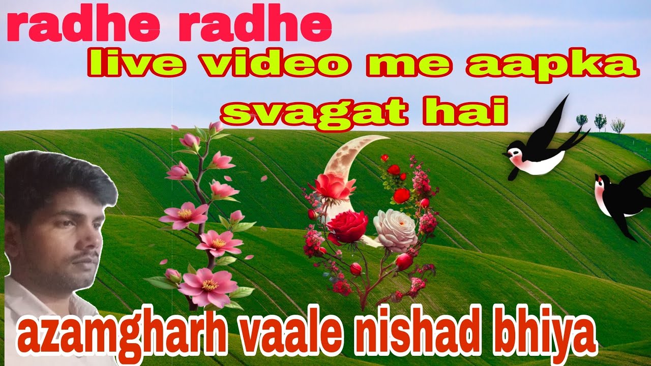 आजमगढ़ वाले निषाद भैया  के लाइव वीडियो में आपका स्वागत है 🌿जय श्री राम 🙏 राधे राधे 🙏🌿