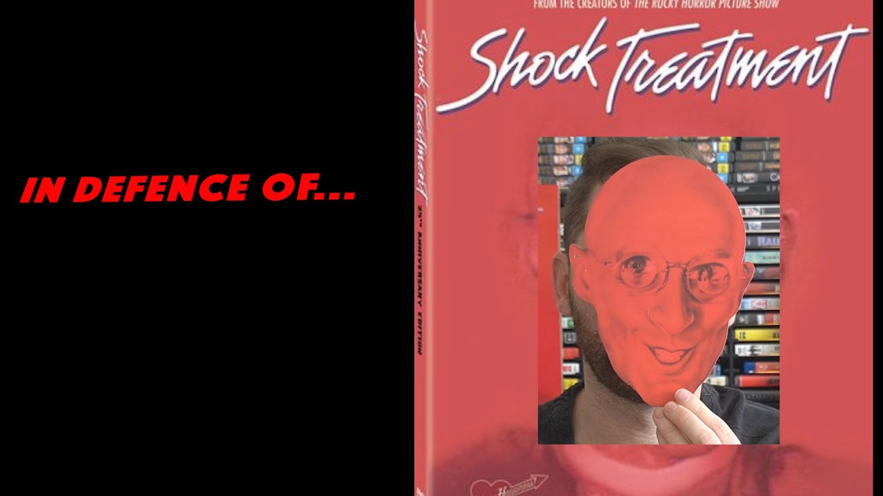 In Defence of......Shock Treatment (1981)