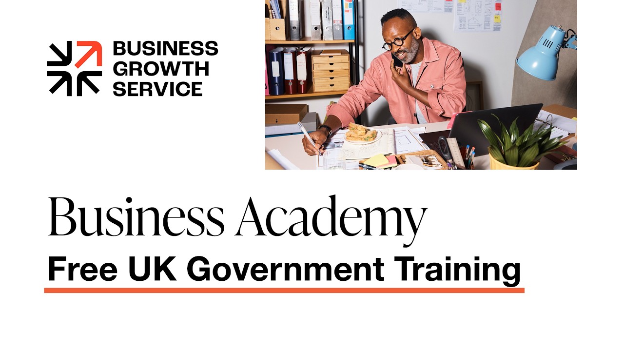 Business Academy | Free UK Government Training to Start, Grow & Scale Your Business