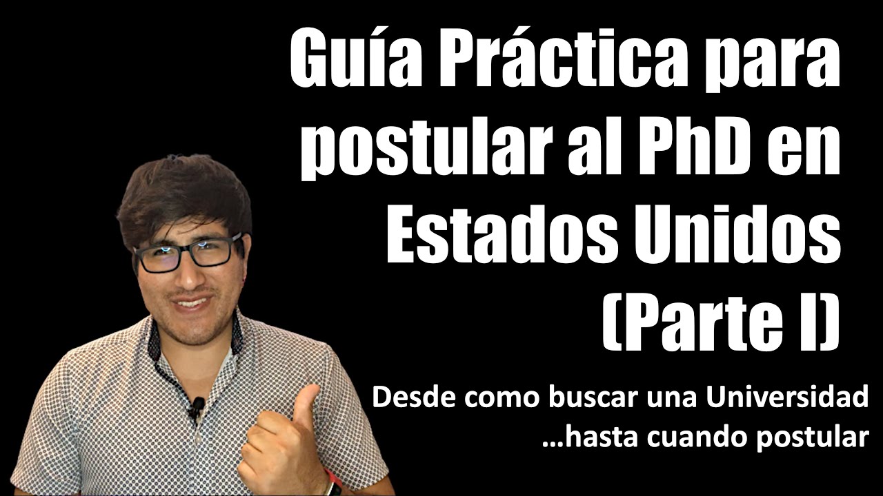 Guía practica para aplicar al PhD en Estados Unidos