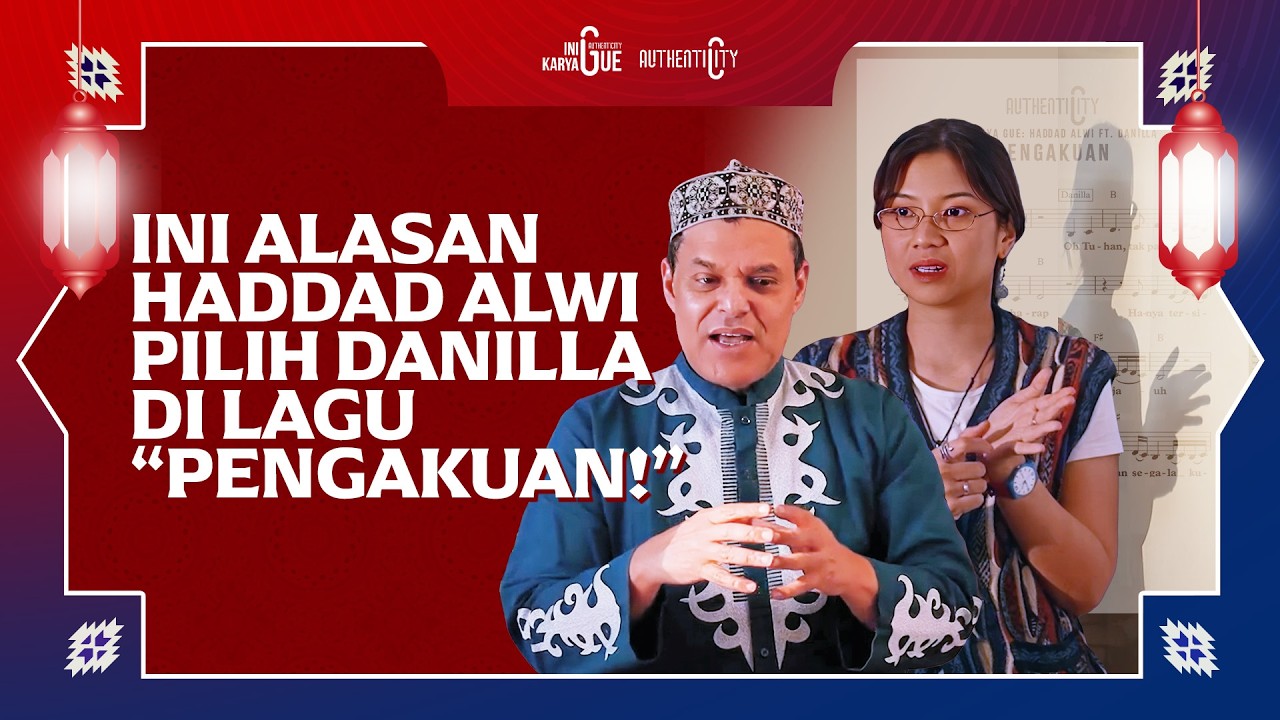 INI KARYA GUE : DANILLA FT. HADDAD ALWI - PENGAKUAN
