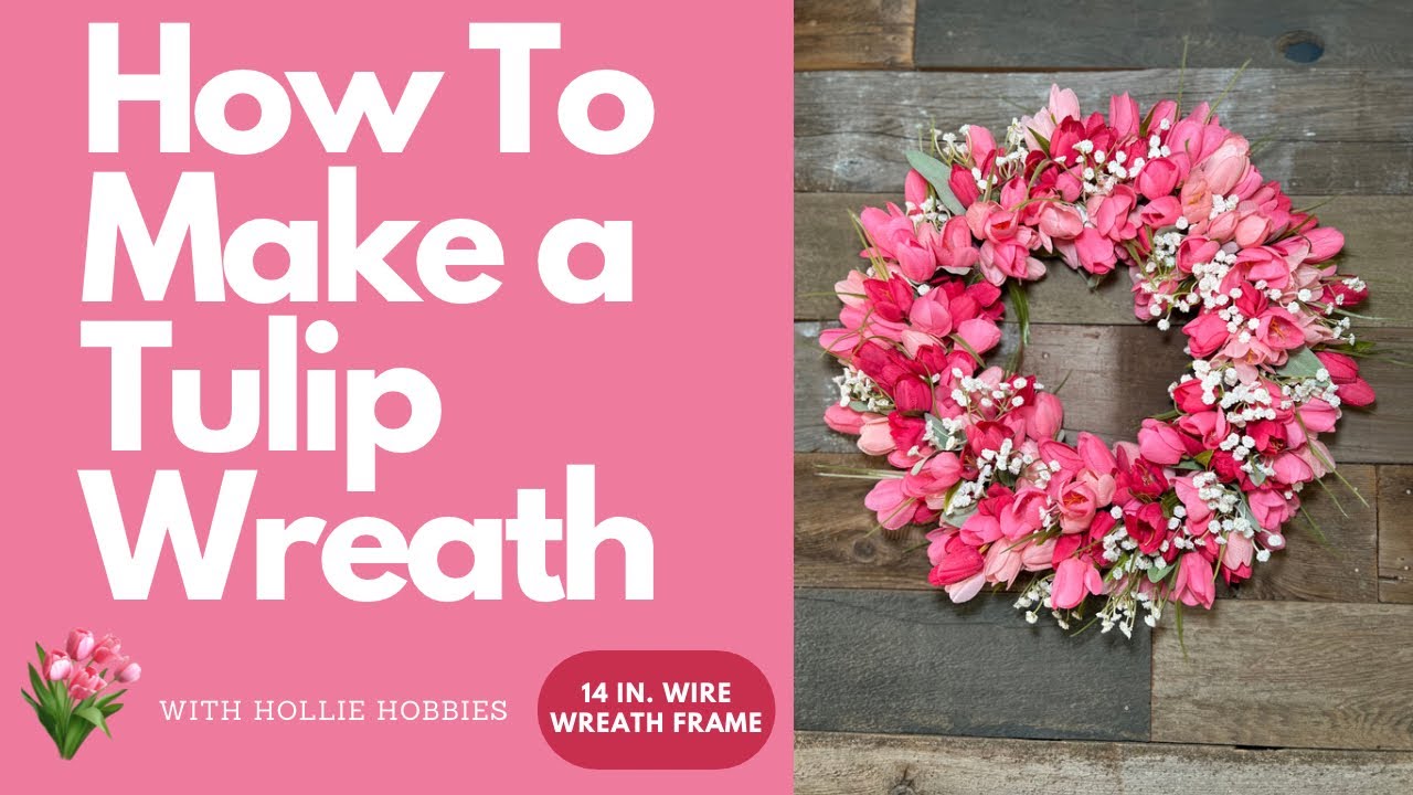 Spring Wreaths DIY/ Tulip Wreath/ Tulip Wreath Ideas/ Spring Wreaths DIY/ Mother’s Day Wreath Ideas