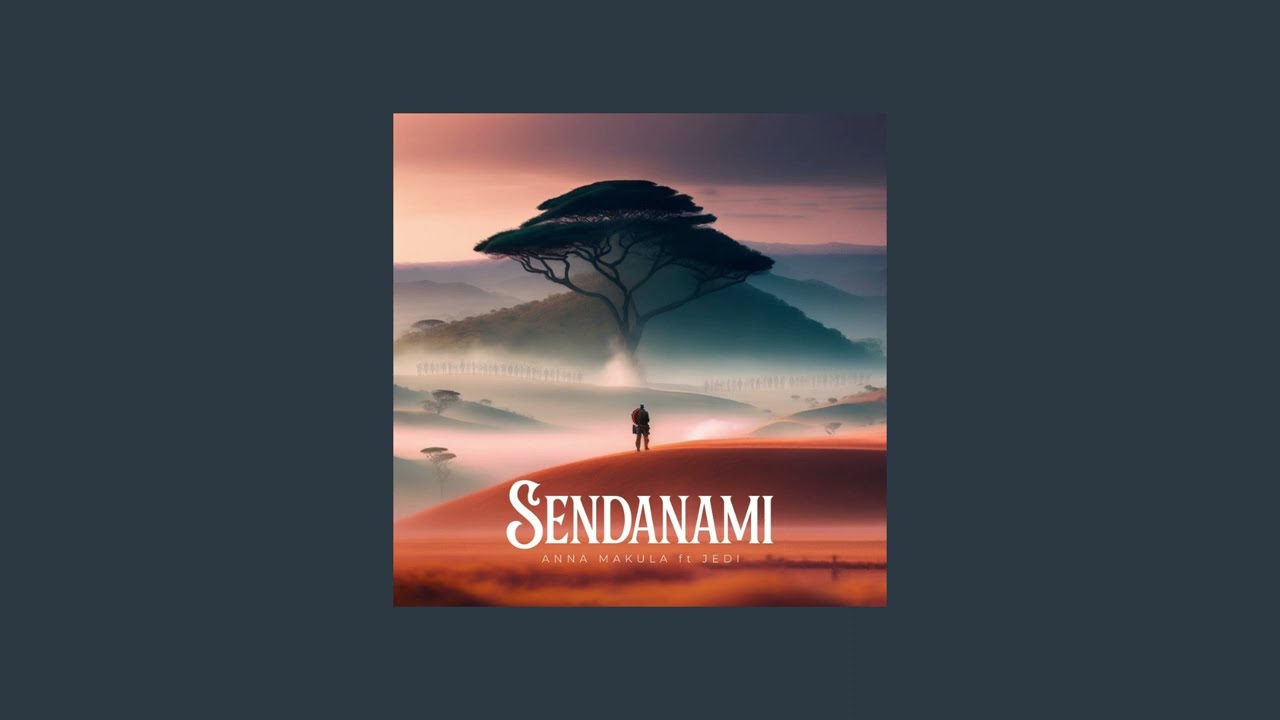 Sendanami - Anna Makula ft Jedi