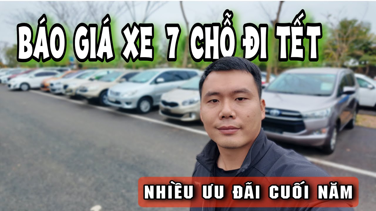 Tầm Tết Này Đi 7 Chỗ Thì Ngon Luôn | Báo Giá Lô Xe 7 Chỗ Giá Rẻ Chỉ Hơn 100Tr Tại Vương Ô Tô Cũ MB