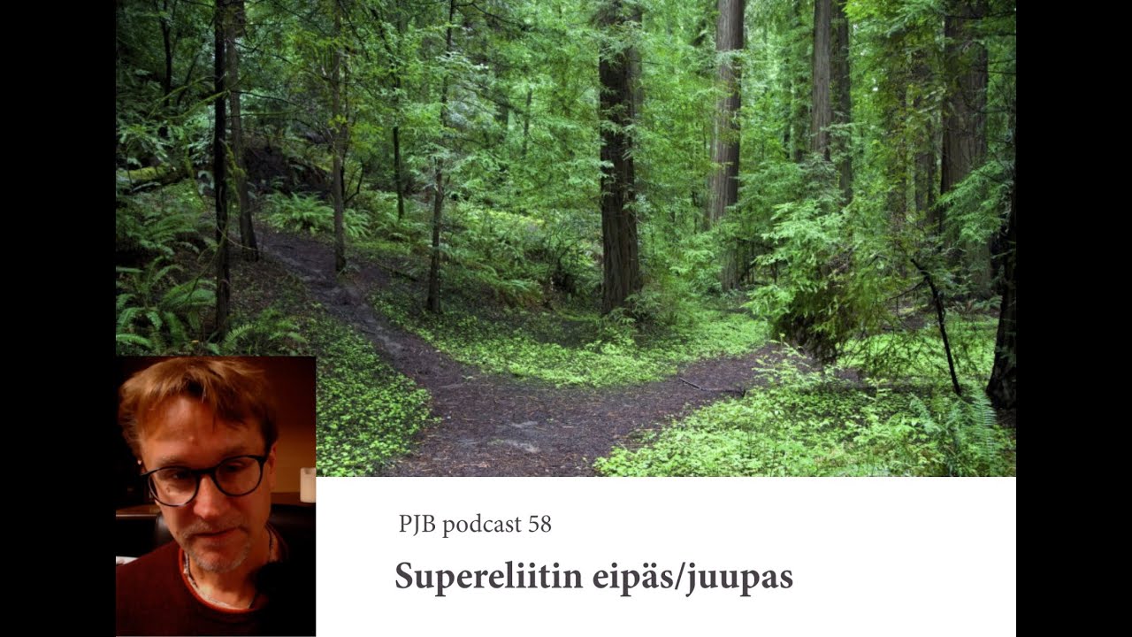 Podcast 58. Supereliitin eip&auml;s/juupas