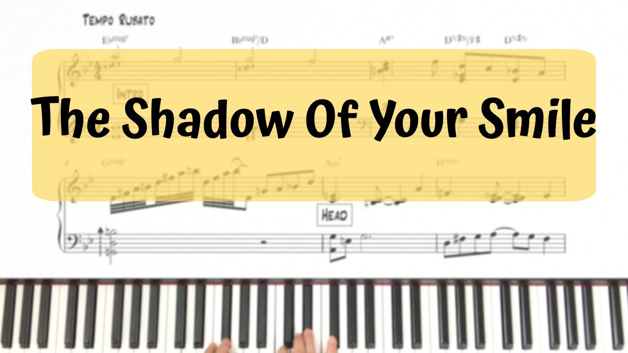 The Shadow Of Your Smile (The Sandpiper OST) - Jazz Standard solo piano arrangement/Ballad/Bossanova