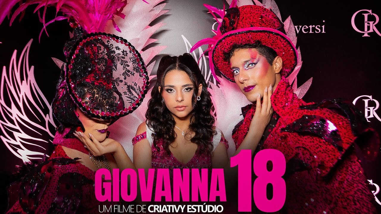 18 ANOS | VICTORIA’S SECRET | UMA FESTA INESQUECÍVEL EM UM PALÁCIO | GIOVANNA | CRIATIVY ESTÚDIO 4K
