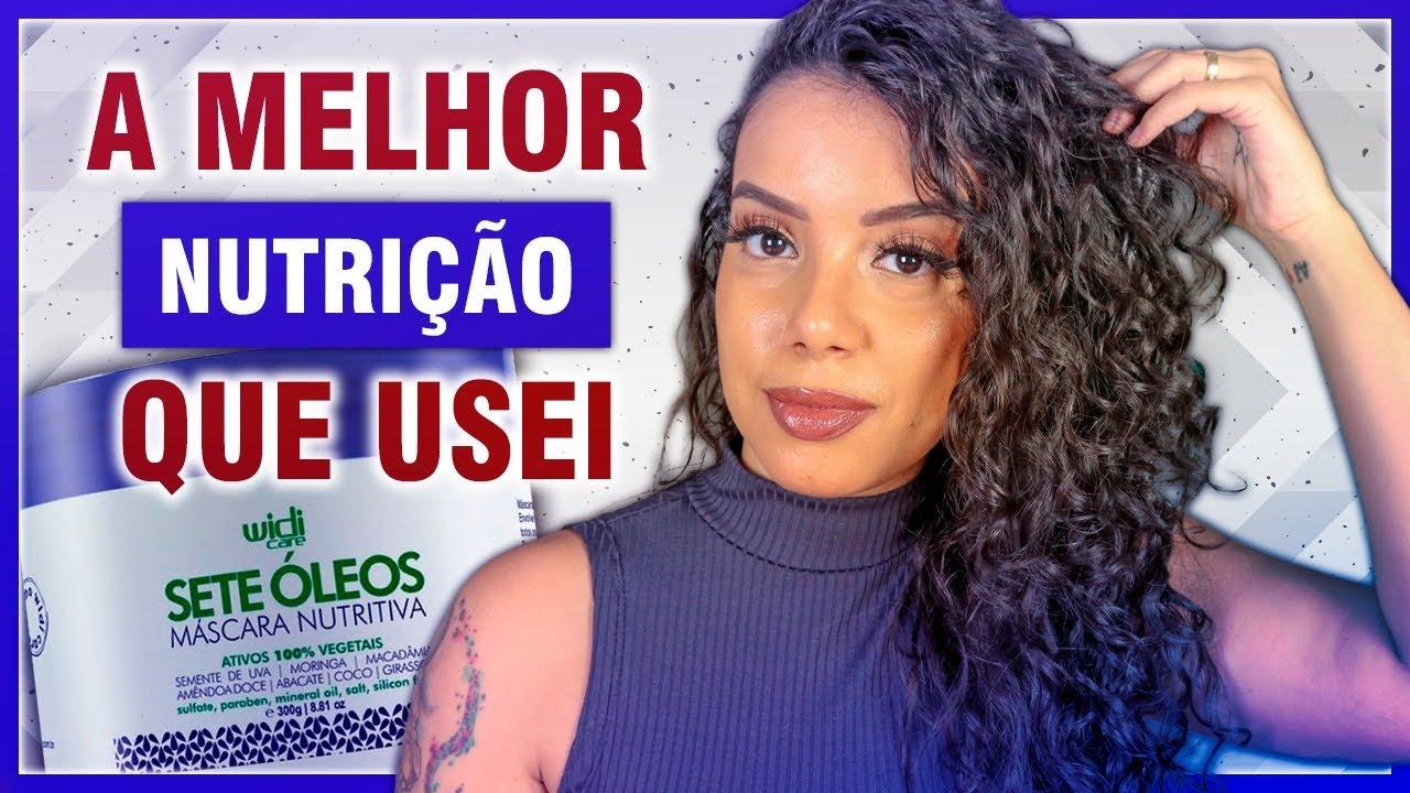 RESENHA DA MÁSCARA NUTRITIVA 7 ÓLEOS DA WIDI CARE [NO POO] - Tamires Maia