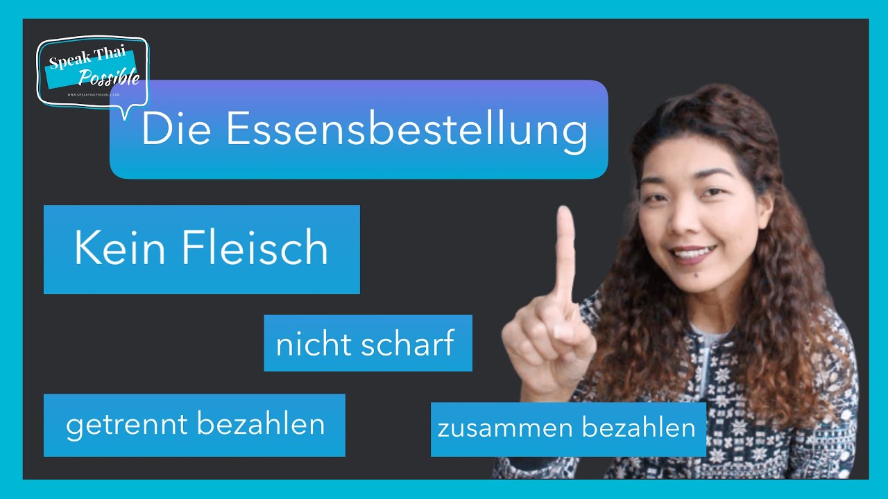 Thai Lernen für Anfänger : Im Thailändischen Restaurant & Thai-Gericht | Essensbestellung