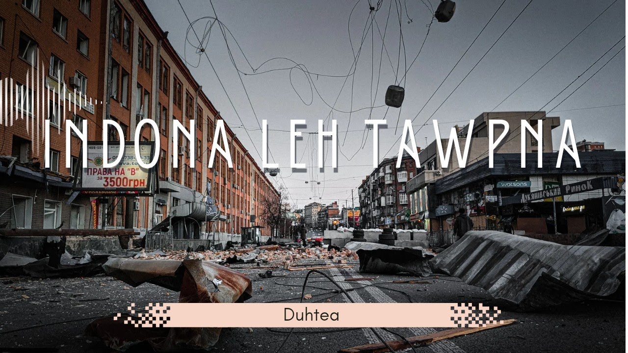 Indona leh Tawpna | Tunlai Thil Awmzia Diktak | Duhtea