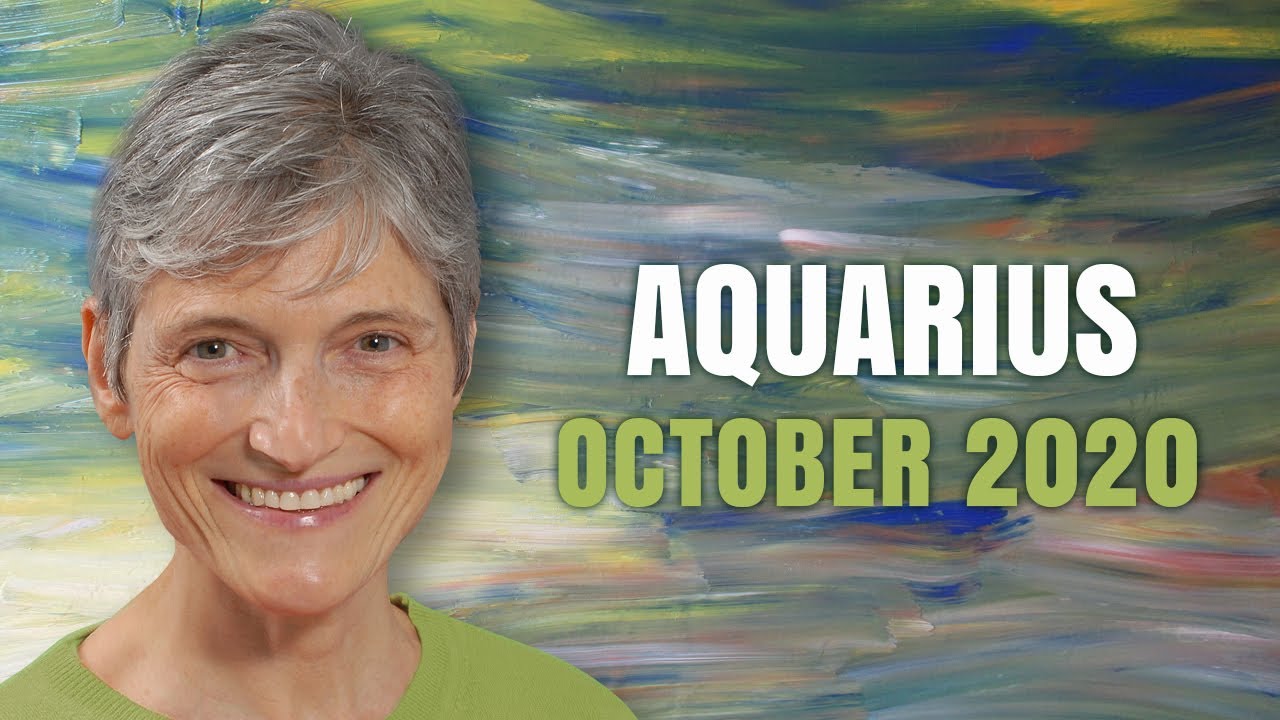 Aquarius October 2020 Astrology Horoscope Forecast