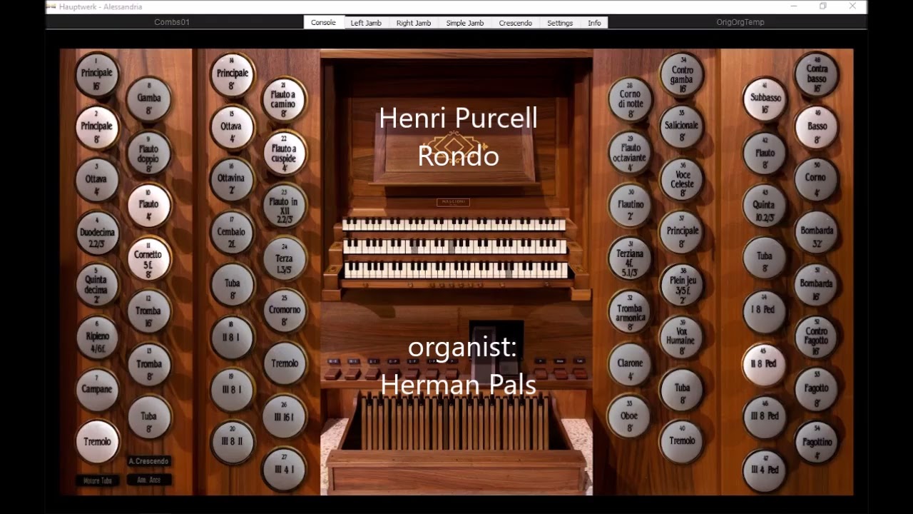 Henri Purcell Rondeau with 3 different registrations (sonarte organ hauptwerk Alessandria)