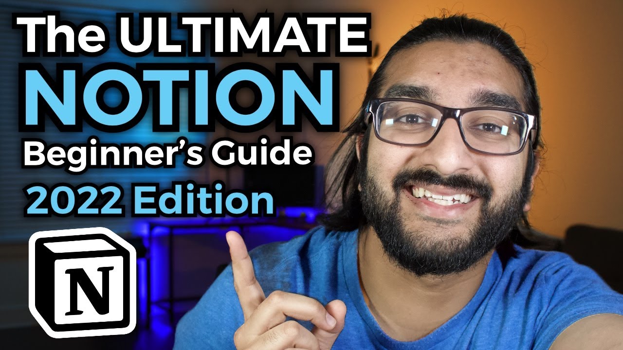 Notion Tutorial for Beginners in 2022 (Essentials to Get Started NOW!)