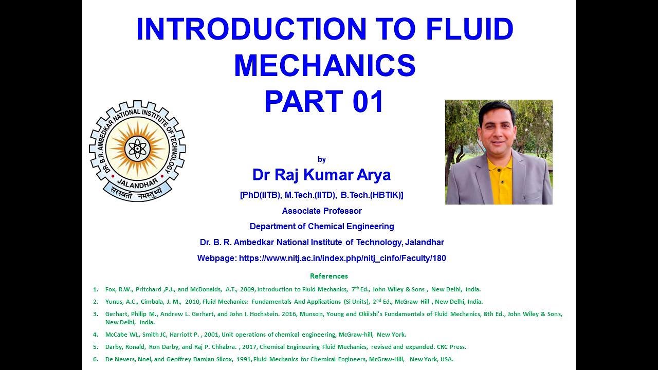 Introduction to Fluid Mechanics Part 1#Dr Raj Kumar Arya#NITJ