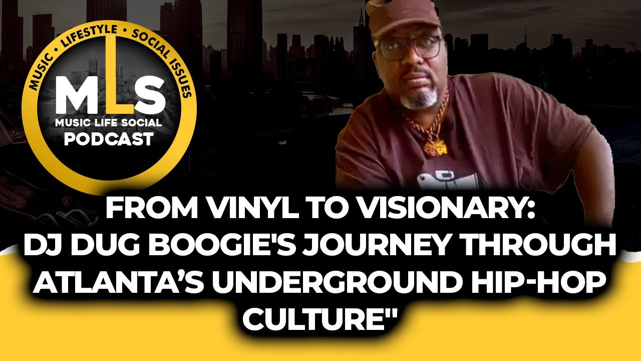 From Vinyl to Visionary: DJ Dug Boogie's Journey Through Atlanta’s Underground Hip-Hop Culture