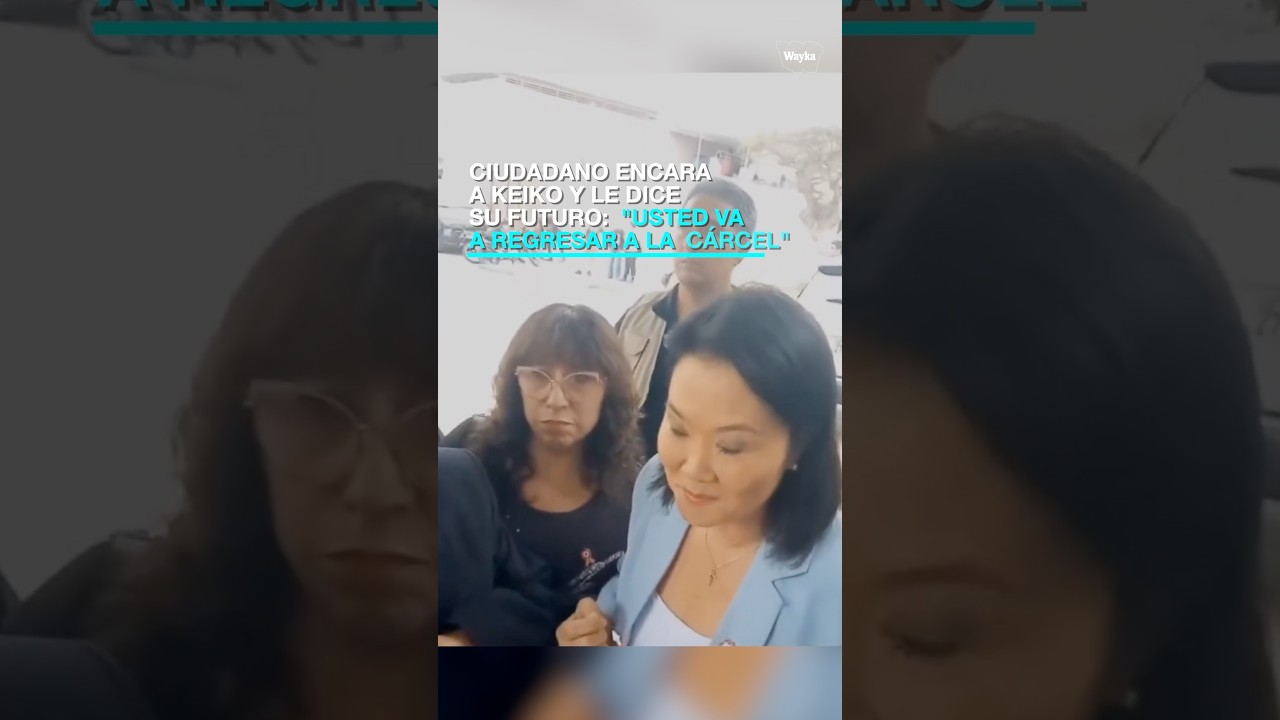 Ciudadano encara a Keiko Fujimori: 