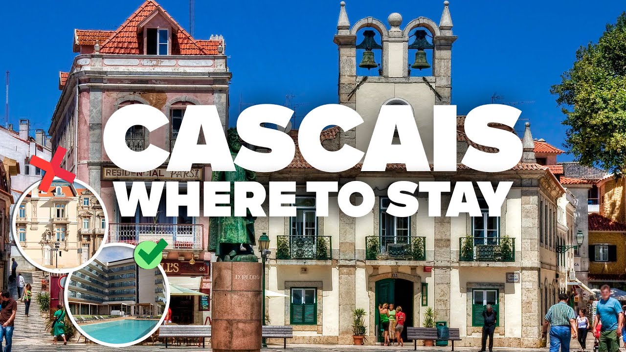 WHERE TO STAY IN CASCAIS! Best Areas and Budget Hotels!