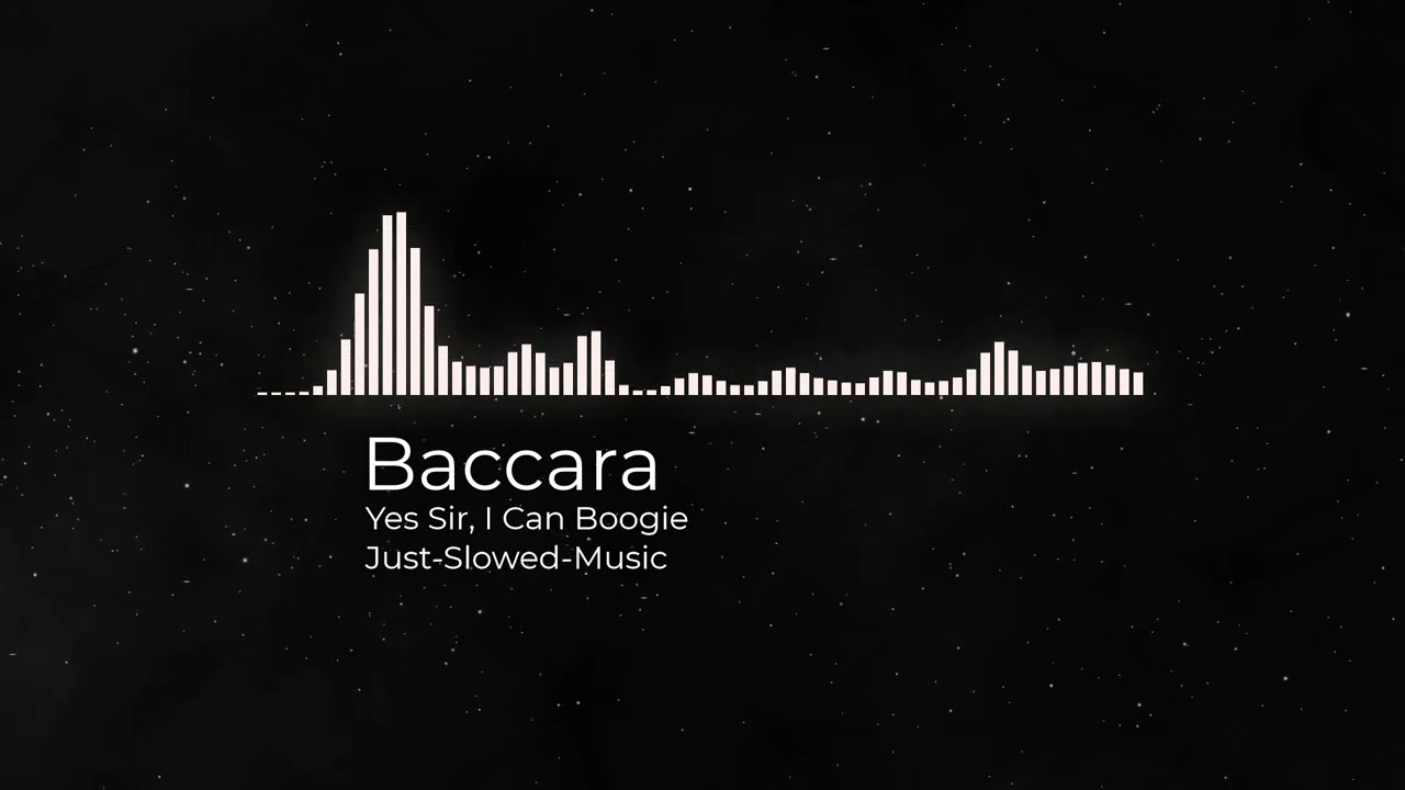 Yes Sir, I Can Boogie - SLOWED
