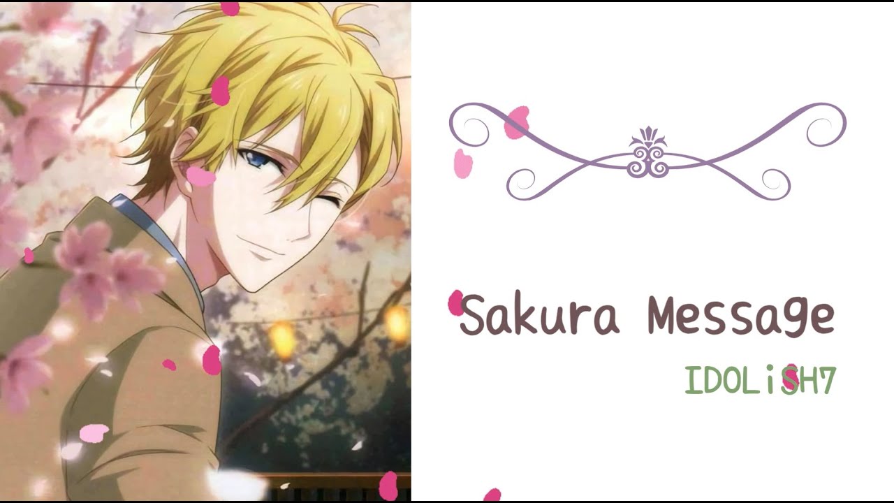 Sakura Message【IDOLiSH7】アイナナ　歌詞付き