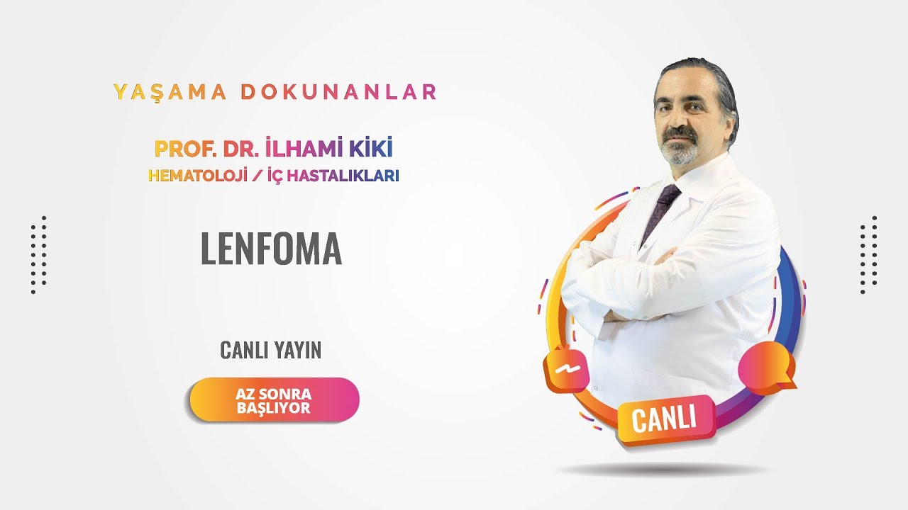 Prof. Dr. İlhami Kiki - Lenfoma